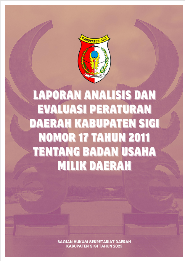 Laporan Analisis dan Evaluasi Peraturan Daerah Kabupaten Sigi Nomor 17 Tahun 2011 tentang Badan Usaha Milik Daerah